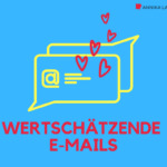 Wertschätzende E-Mails schreiben