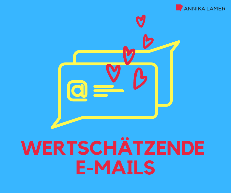 Wertschätzende E-Mails schreiben