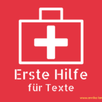 Erste Hilfe für Texte