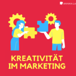 Kreativität und Brainstorming im Marketing