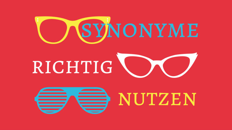 Synonyme im Werbetext: Chancen und Fallstricke | Annika Lamer